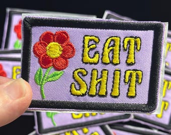 Eat Shit Sh*t custom embroidered iron-on patches patch