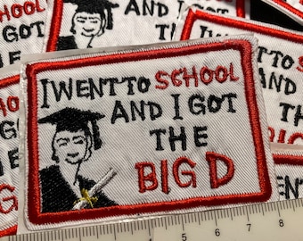 WET LEG band I went to school and I got the big D embroidered iron-on patch hand made