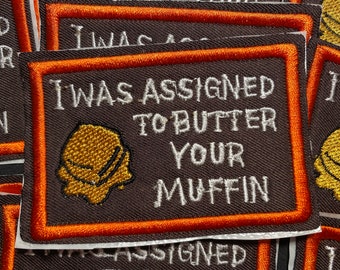WET LEG band I was assigned to butter your muffin embroidered iron-on patch hand made
