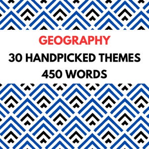 Puede incluir: Un gráfico rectangular con un patrón de chevrón repetitivo en azul, negro y blanco. El texto GEOGRAPHY está impreso en rojo, seguido del texto negro 30 HANDPICKED THEMES y 450 WORDS centrado en una banda horizontal blanca.