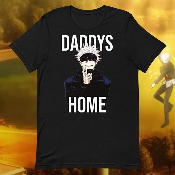 Unisex T-shirt Gojo Daddys Home - Etsy