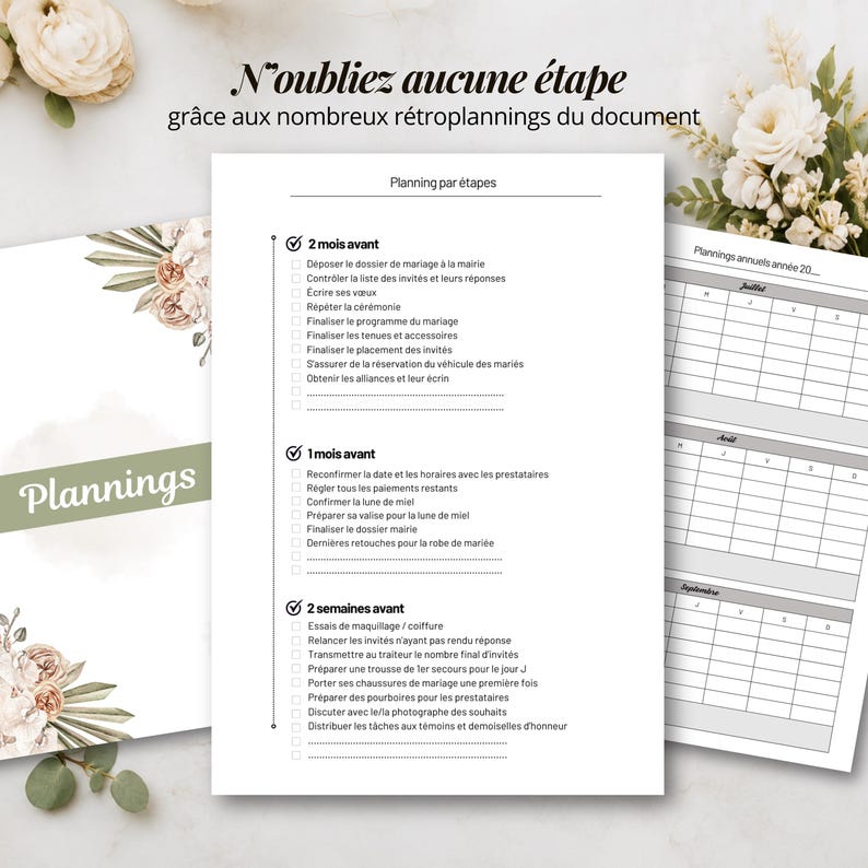 May include: A wedding planning document featuring a checklist titled Planning par &eacute;tapes with sections for 2 mois avant, 1 mois avant, and 2 semaines avant. The page includes text N'oubliez aucune &eacute;tape and floral accents in white and green.