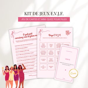 May include: A bachelorette party game kit featuring light pink printed cards with dark pink text. The set includes a quiz titled 'A quel point connaissez-vous la future mariée', a 'Bingo E.V.J.F.' grid, and a 'VÉRITÉ' card, accompanied by a graphic of four women.