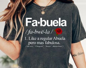 Fabuela Shirt, Abuela T-Shirt, Definition T-Shirt, Abuela Gift, Grandma T-Shirt, Spanish Shirt, Mama T-Shirt, Gift For Her, Mothers Day Gift