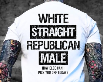 Comfort Colors White Straight Republican Male Shirt, Sarcastic Political Humor Tee