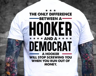 Democrat Hooker Political T-Shirt, Conservative Humor Tee