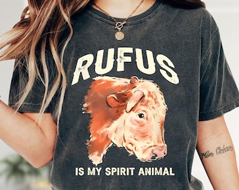 Rufus The Bull Rufus Is My Spirit Animal Shirt, Retro Trending Sweatshirt, Funny Meme Hoodie, Vintage Unisex Shirt, Funny Animal Shirt
