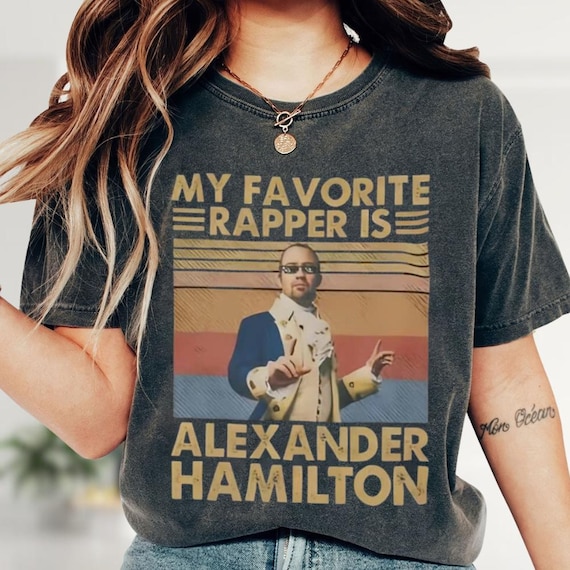 My Favorite Rapper Is Alexander Hamilton T-Shirt, Funny Pop Culture Tee