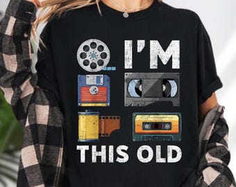 I'm This Old T-Shirt, Retro Media Nostalgia Humor Tee