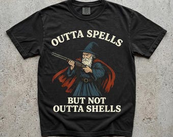 Outta Spells But Not Outta Shells T-Shirt, Sarcastic Wizard Humor Tee