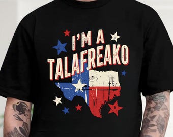 I'm A Talafreako Texas Map Shirt, Patriotic USA Flag Hoodie, American Eagle Sweatshirt, 4th of July Tee