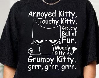 Annoyed Kitty Touchy Kitty T-Shirt, Funny Cat Tee