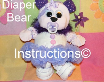 Diaper Bear INSTRUCTIONS diaper cake topper. Ballerina Bear.New baby gift, baby shower, hospital gift, nursery decor, cute bear from diapers