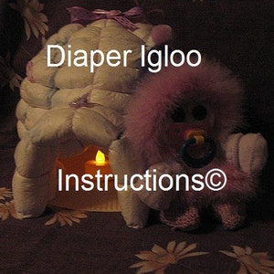 Diaper Cake Igloo INSTRUCTIONS. Night Light. Baby shower gift centerpiece keepsake. New baby. How to make image 2