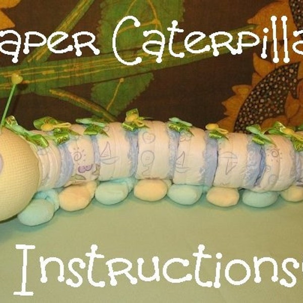 Learn to make a DIAPER CATERPILLAR Diaper Creation for Baby Shower Gift