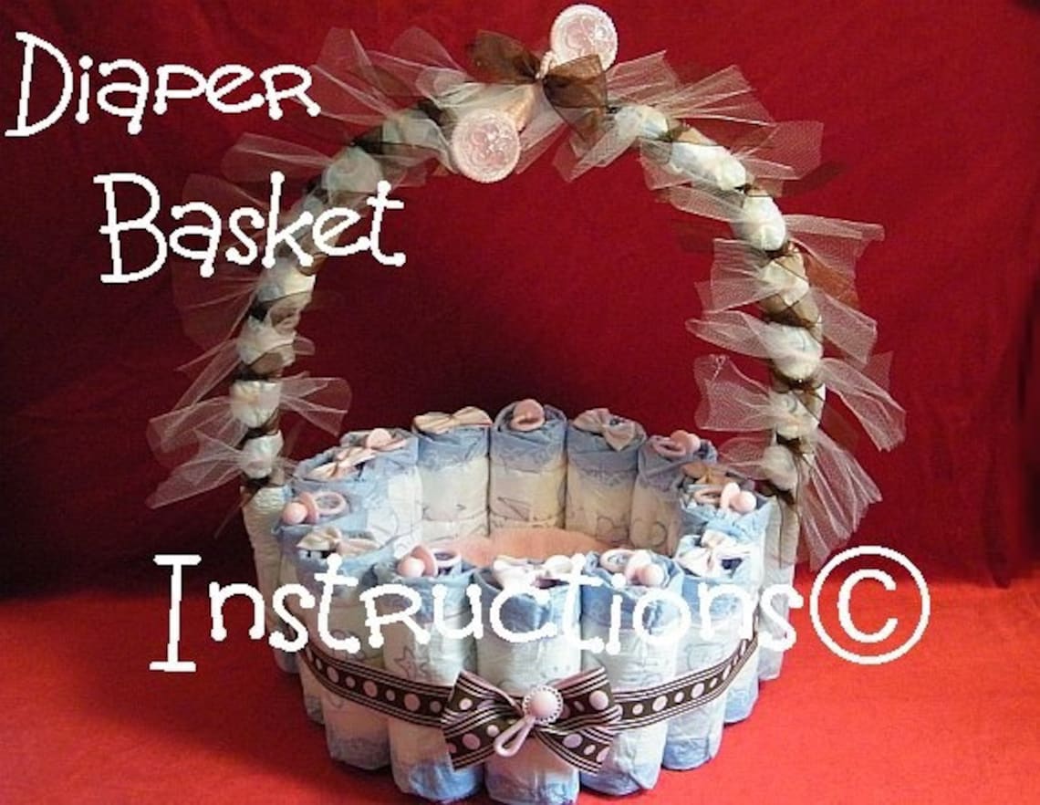 Diaper Basket INSTRUCTIONS. Easter Basket Mothers Day Etsy