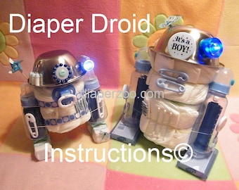 INSTRUCTIONS Diaper Droids R2D2 Star Wars inspired- Baby Diaper Cake Shower Centerpiece Gift Keepsake