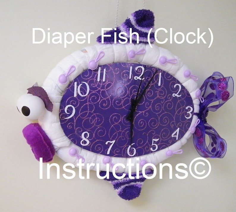 Instructions For A Diaper Fish Clock Learn How To Make This Etsy