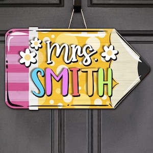 Personalized Teacher Pencil Door Hanger Custom 3D Teacher Door Sign Custom Name with Pencil Teacher Sign Classroom Decor Back to School Sign
