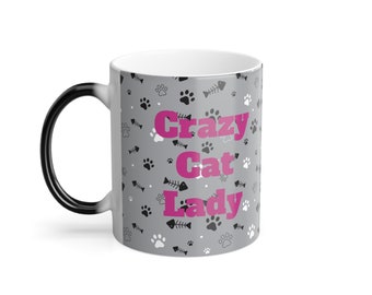Crazy Cat Lady mug, Color Morphing Mug, 11oz
