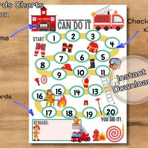 May include: A printable fire fighter themed reward chart with a path to follow. The chart has 20 check points and a space for a name, rewards, and a sticker. The chart says "Can Do It" and "You Did It!"