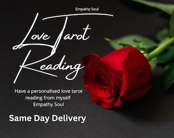 May include: A red rose with green leaves on a black background. The text "Love Tarot Reading" is written in white cursive script. The text "Have a personalised love tarot reading from myself Empathy Soul Same Day Delivery" is also written in white.