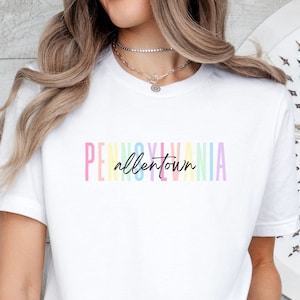 Allentown Pennsylvania Shirt, Pennsylvanian Pride T-shirt, Hometown Tee, Road Trip Tshirt, Gift for Travel Lover, PA State, Mid-Atlantic