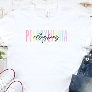 Allegheny Pennsylvania Shirt, Pennsylvanian Pride T-shirt, Hometown Tee, Road Trip Tshirt, Gift for Travel Lover, PA State, Mid-Atlantic