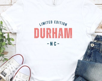 Durham North Carolina T-shirt: Carolinian Pride, Traveler Gift