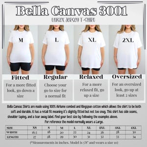 May include: Image showing a Bella Canvas 3001 unisex jersey t-shirt in various sizes: M, L, XL, and 2XL. The image provides a size chart with measurements in inches for XS to 4XL. The model is 5'8" and wears a size 10.
