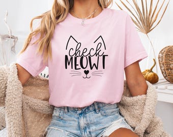 Check Meowt Cat T-Shirt: Funny Unisex Tee, Cat Lover Gift