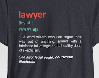Funny Lawyer Definition T-Shirt: Law School Gift