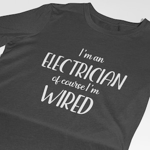 Funny Electrician T-Shirt (Unisex), Electrician T-shirt, Funny Electrician Gifts, Gift for Electrician, Gift for Dad, #ofcourse