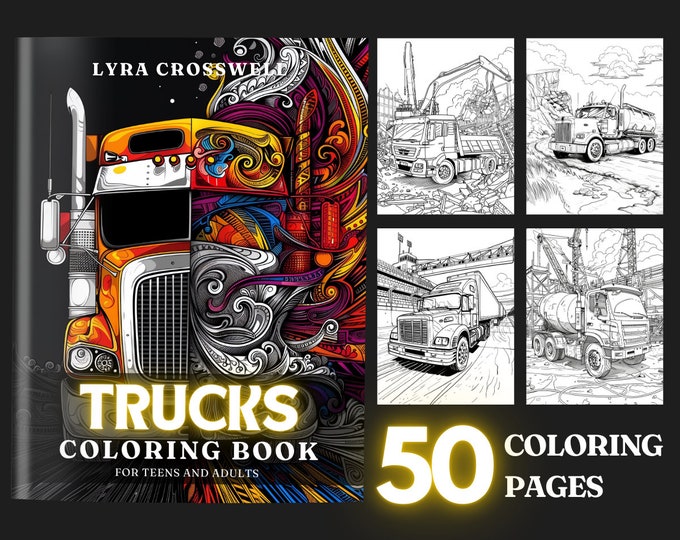 Trucks Coloring Book 50 Trucks Coloring Pages for Adults & Teens ...