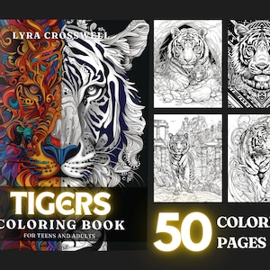 Tiger Coloring Book - 50 Tiger Coloring Pages For Adults & Teens - Unlimited PDF Downloading And Printing