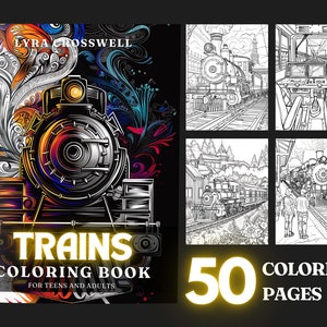 Peut inclure: Une couverture de livre de coloriage représentant une illustration colorée d'une locomotive avec le titre "Trains Coloring Book for Teens and Adults" et le nombre "50 Coloring Pages".