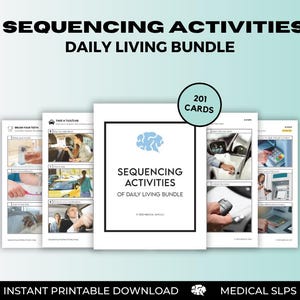 May include: A bundle of printable sequencing activities for daily living, featuring 201 cards. The title "Sequencing Activities Daily Living Bundle" is displayed in bold black text. The image includes examples of activities like brushing teeth and taking a taxi.
