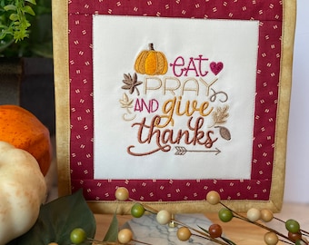 Eat Pray & Give Thanks Thanksgiving tabletop mini sign quilt  | Thanksgiving and fall decor | Tiered Tray thanksgiving decor