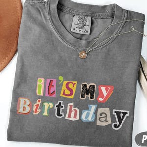 It’s My Birthday Shirt, Magazine Letter Birthday Tee, Trendy Typography Party Shirt, Aesthetic Birthday Girl Outfit