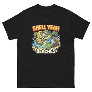 Shell Yeah Beaches T-Shirt – Funny Turtle Graphic Unisex Summer Tee