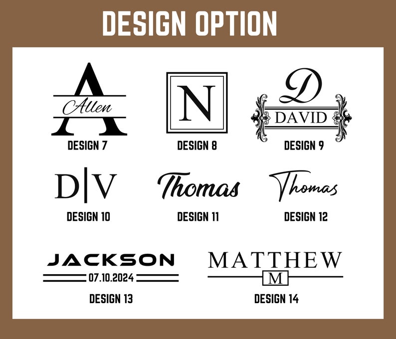 May include: A graphic showing 14 different design options for personalized items. The designs feature various fonts, styles, and layouts for names and dates.  The designs are labeled with numbers 7 through 14.