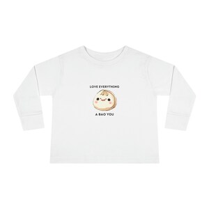 Love Everything A Bao You Toddler Long Sleeve Tee