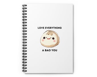 Love Everything A Bao You Spiral Notebook