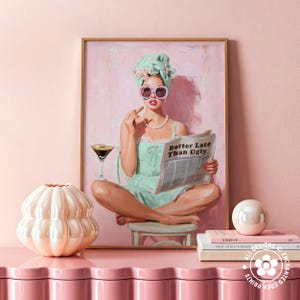 Trendy Retro Coquette Print: 1950s Better Late Than Ugly Newspaper Quote Poster, Girly Wall Art image 3