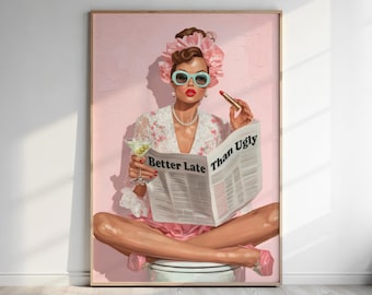 Trendy Retro Coquette Print: 1950s Better Late Than Ugly Newspaper Quote Poster – Girly Wall Art