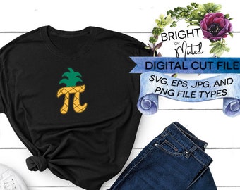Pi Pineapple SVG | Math Teacher SVG |  Pi Day Shirt Ideas  | Math SVG Files for Cricut