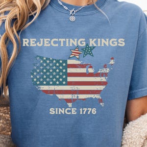 Ablehnung von Königen seit 1776 Shirt Patriotische USA Karte T-Shirt Amerikanische Flagge Unabhängigkeitstag T-Shirt Anti-Monarchie 4. Juli Anti-Trumpf-Shirt