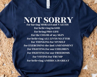 Not Sorry Shirt trump shirt design trump vance Republican Shirt trump fight shirt Proud American Shirt trump shirt meme criminal trump shirt