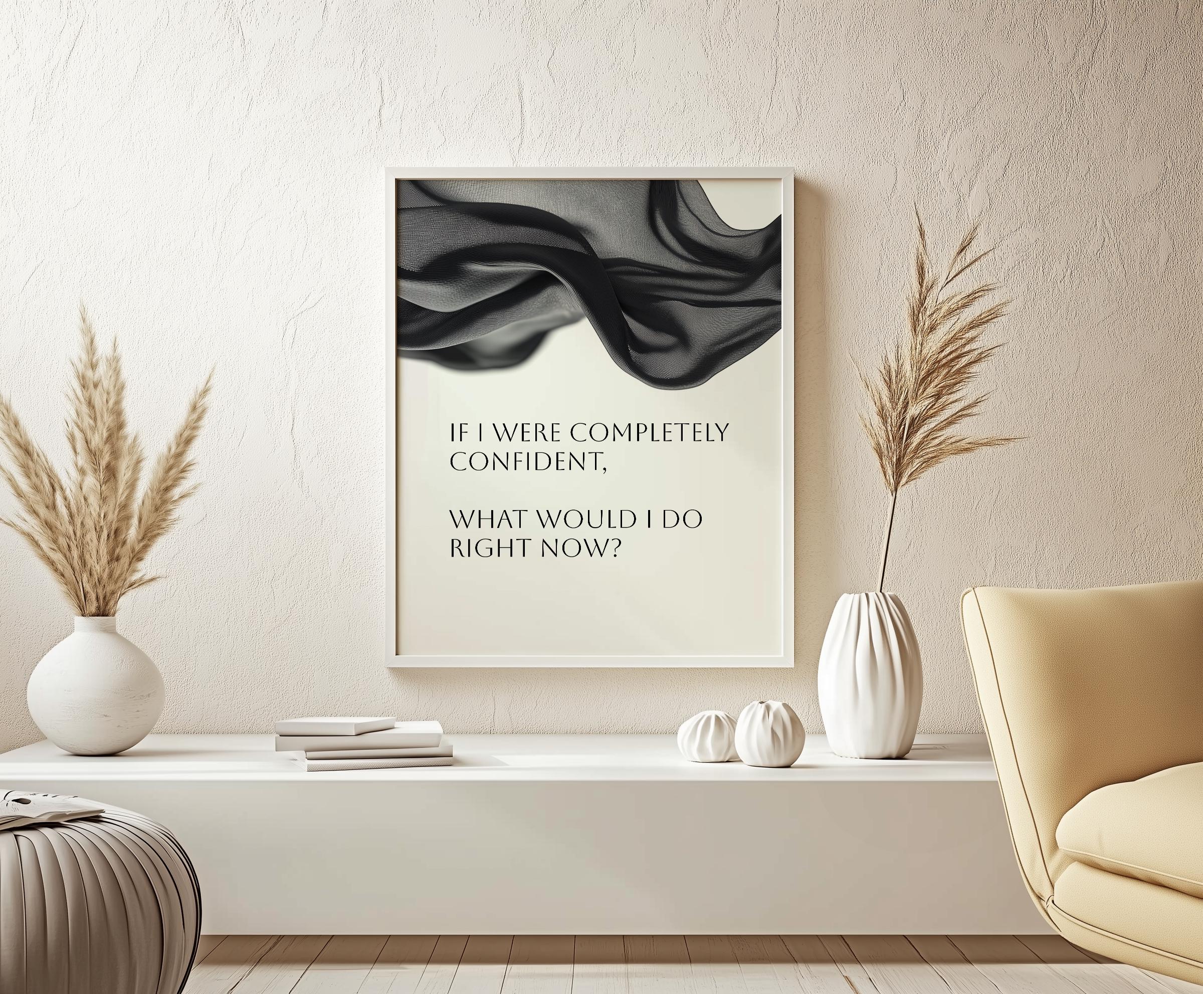 Confidence Motivational Wall Art | Digital Download Quote Poster | Self-Love Affirmation Printable | Minimalist Inspo for Home Office