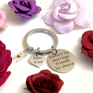 Sisters by marriage friends by choice Key Chain, Sister in law gift, Sister in law Keyring, Sister in law jewelry